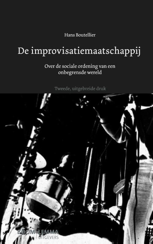 De improvisatiemaatschappij -  Hans Boutellier (ISBN: 9789059317536)
