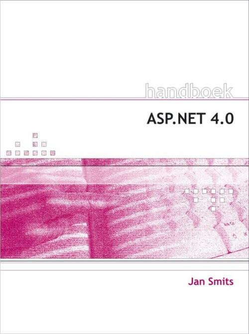 Handboek ASP.Net 4.0 -  Jan Smits (ISBN: 9789059404496)