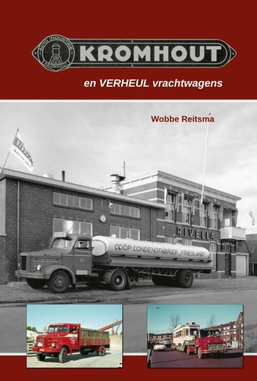 Kromhout en Verheul vrachtwagens -  Wobbe Reitsma (ISBN: 9789059612730)