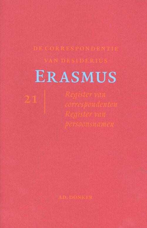 De correspondentie van Desiderius Erasmus -  Desiderius Erasmus (ISBN: 9789061005421)