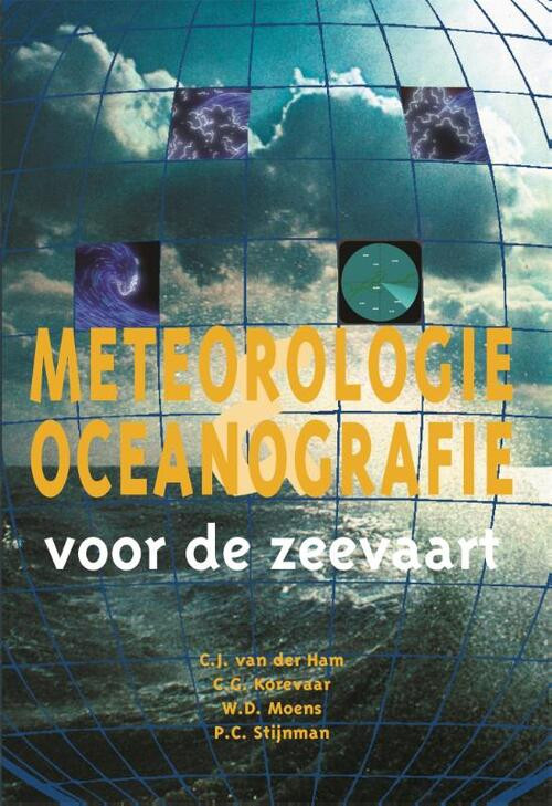 Meteorologie en oceanografie voor de zeevaart -  C.J. van der Ham (ISBN: 9789064104015)