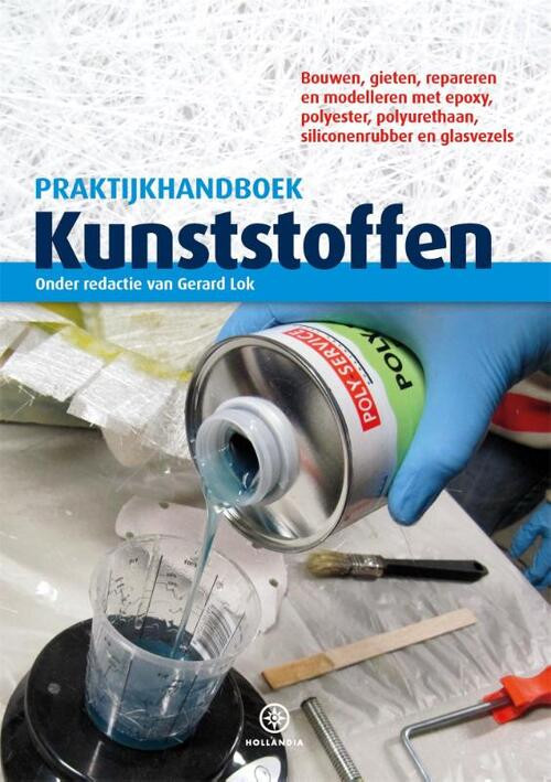 Praktijkhandboek Kunststoffen -  Gerard Lok (ISBN: 9789064107146)