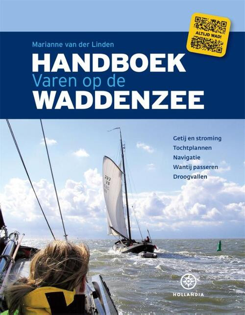 Handboek varen op de Waddenzee -  Marianne van der Linden (ISBN: 9789064107528)
