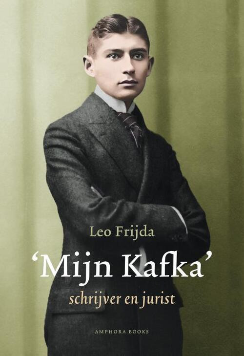 'Mijn Kafka' -  Leo Frijda (ISBN: 9789064461958)