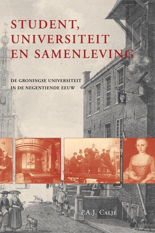Student, universiteit en samenleving -  P.A.J. Calje (ISBN: 9789065509789)