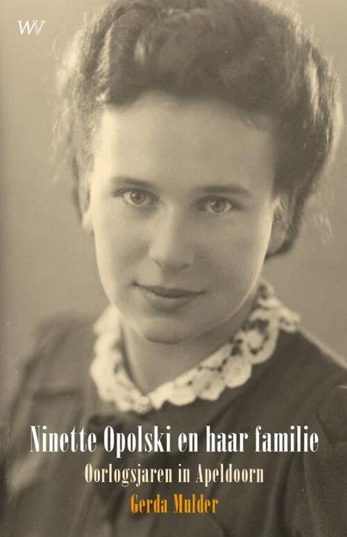 Ninette Opolski en haar familie -  Gerda Mulder (ISBN: 9789076905556)