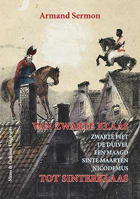 Van Zwarte Klaas tot Sinterklaas -  Armand Sermon (ISBN: 9789077135617)