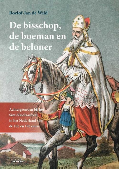 De bisschop, de boeman en de beloner -  Roelof-Jan de Wild (ISBN: 9789079226900)