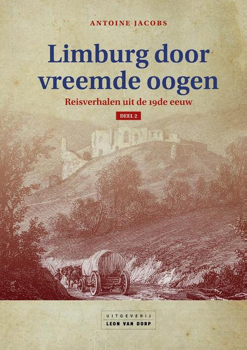 Limburg door vreemde oogen -  Antoine Jacobs (ISBN: 9789079226924)