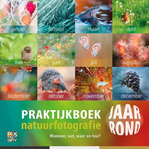 Praktijkboek Natuurfotografie jaarrond -   (ISBN: 9789079588206)
