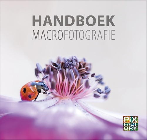 Handboek Macrofotografie -   (ISBN: 9789079588473)