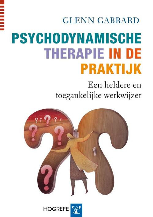 Psychodynamische therapie in de praktijk -  Glen Gabbard (ISBN: 9789079729319)