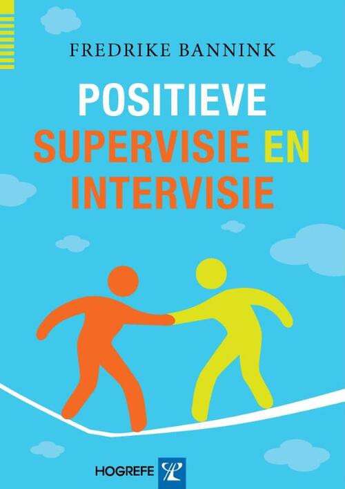 Positieve supervisie en intervisie -  Fredrike Bannink (ISBN: 9789079729685)