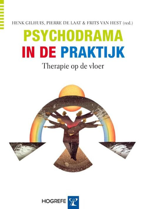 Psychodrama in de praktijk -  Frits van Hest, Henk Gilhaus, Pierre de Laat (ISBN: 9789079729906)