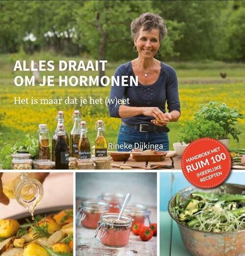 Alles draait om je hormonen -  Rineke Dijkinga (ISBN: 9789081821537)
