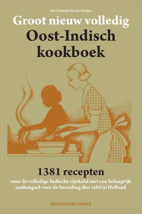Groot nieuw volledig Indisch kookboek -  J.M.J. Catenius-van der Meijden (ISBN: 9789081887571)