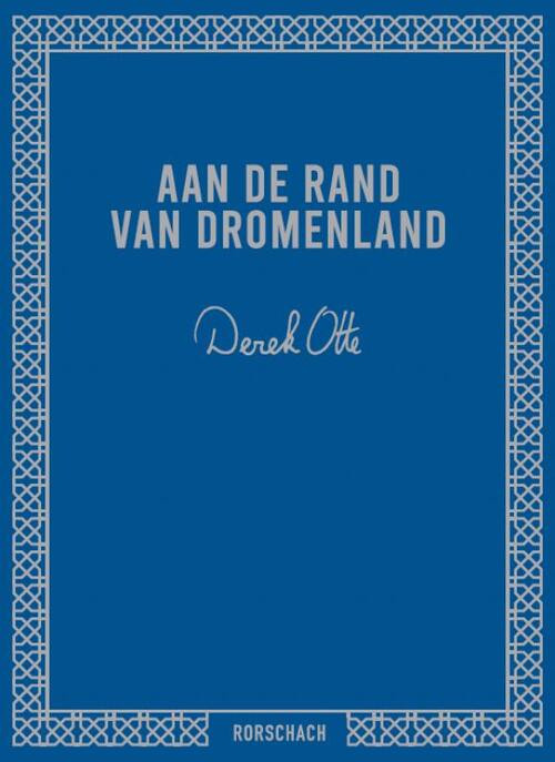Aan de rand van dromenland -  Derek Otte (ISBN: 9789082412253)