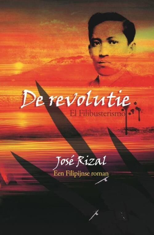 De revolutie -  José Rizal (ISBN: 9789082827163)