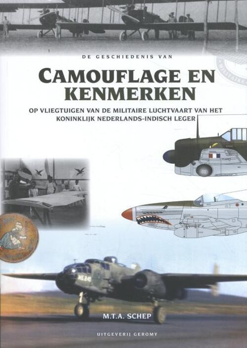De geschiedenis van Camouflage en Kenmerken -  M.T. A Schep (ISBN: 9789082858129)