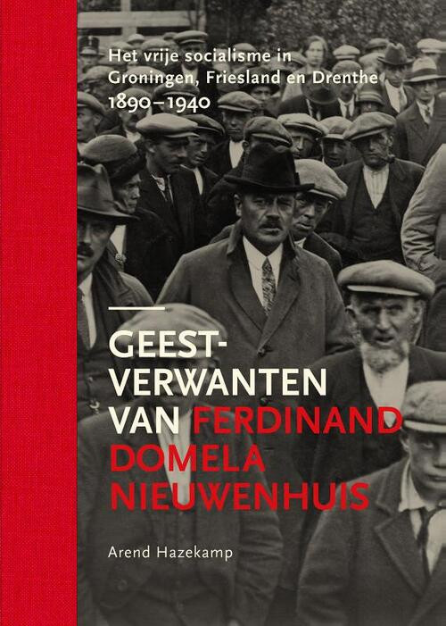 Geestverwanten van Ferdinand Domela Nieuwenhuis -  Arend Hazekamp (ISBN: 9789083269122)