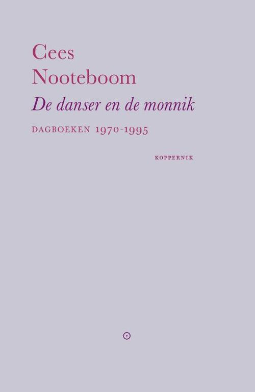 De danser en de monnik -  Cees Nooteboom (ISBN: 9789083295534)