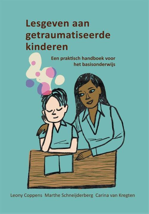 Lesgeven aan getraumatiseerde kinderen -  Carina van Kregten (ISBN: 9789085601098)