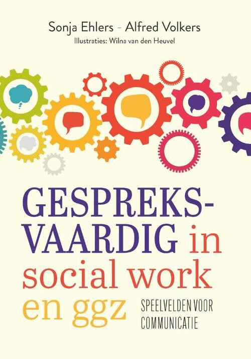 Gespreksvaardig in social work en ggz -  Alfred Volkers, Sonja Ehlers (ISBN: 9789085602057)