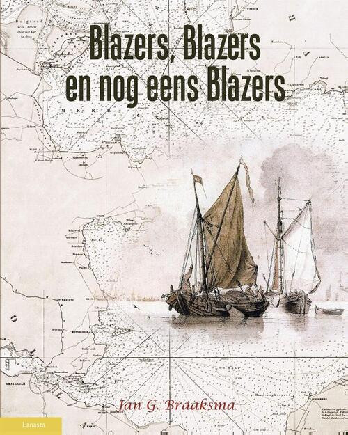 Blazers, blazers en nog eens blazers -  Jan.G. Braaksma (ISBN: 9789086161447)