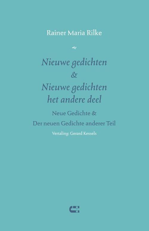 Nieuwe gedichten & Nieuwe gedichten het andere deel -  Rainer Maria Rilke (ISBN: 9789086842872)