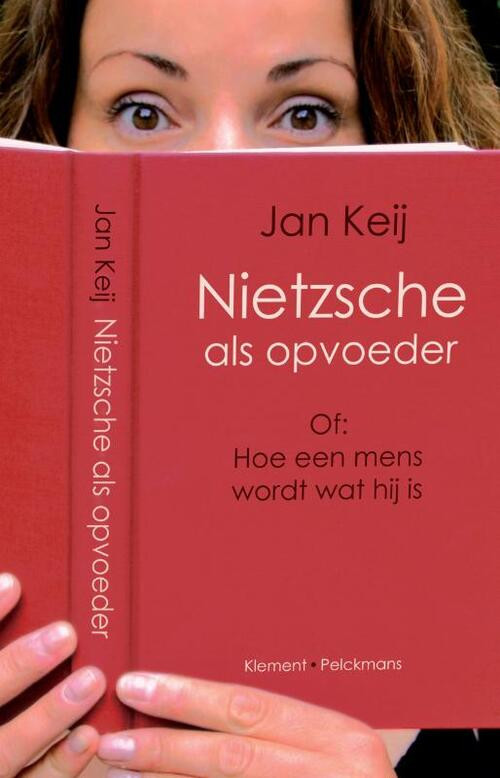 Nietzsche als opvoeder -  Jan Keij (ISBN: 9789086870813)