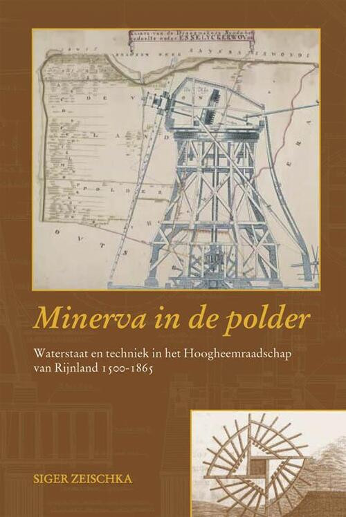 Minerva in de polder -  S. Zeischka (ISBN: 9789087040239)