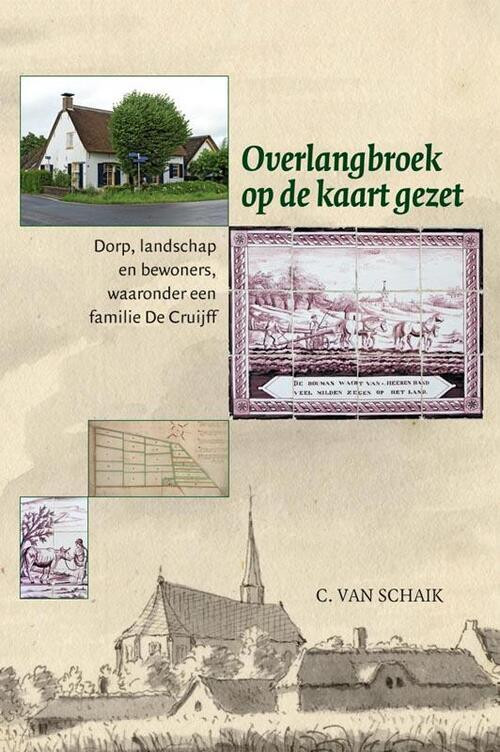 Overlangbroek op de kaart gezet -  C. van Schaik (ISBN: 9789087040765)