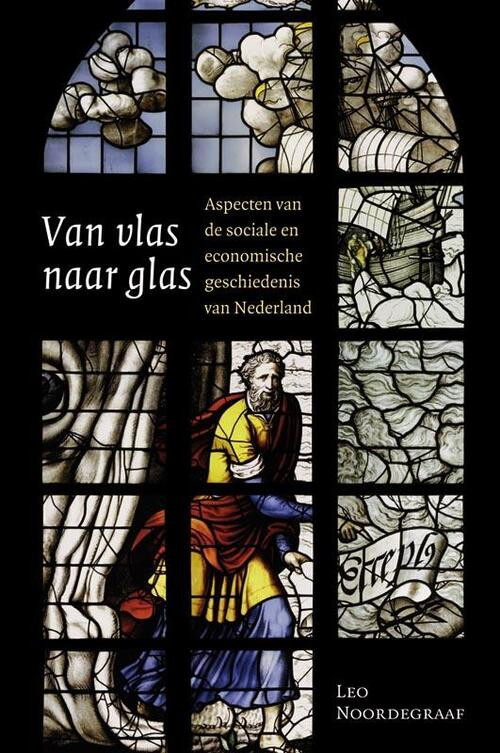 Van vlas naar glas -  Leo Noordegraaf (ISBN: 9789087040840)