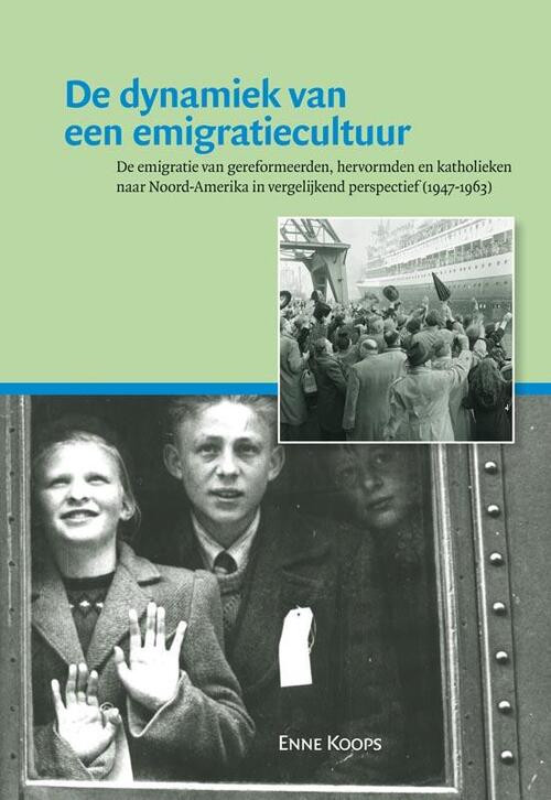De dynamiek van een emigratiecultuur -  Enne Koops (ISBN: 9789087041557)
