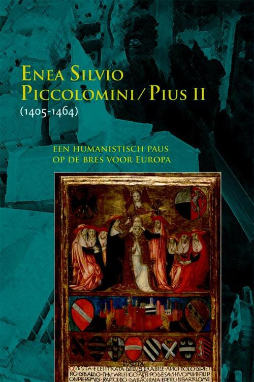 Enea Silvio Piccolomini - Pius II(1405-1464) -  Enea Silvio Piccolomini (ISBN: 9789087041861)
