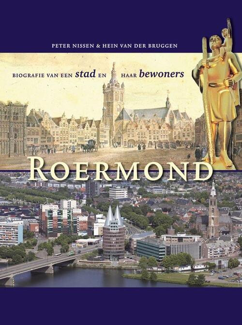 Roermond -  Hein van der Bruggen, Peter Nissen (ISBN: 9789087041922)