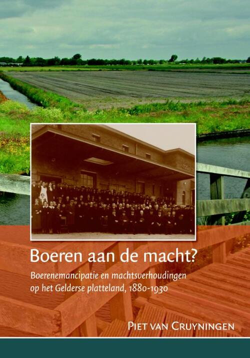 Boeren aan de macht? -  Piet van Cruyningen (ISBN: 9789087042028)