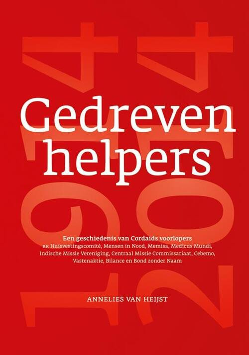 Gedreven helpers -  Annelies van Heijst, Rene Grotenhuis (ISBN: 9789087044329)