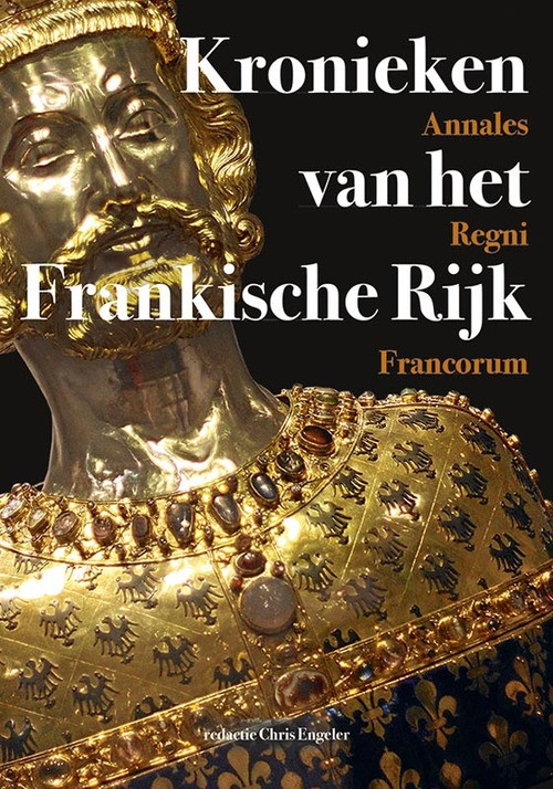 Kronieken van het Frankische Rijk - Annales Regni Francorum -   (ISBN: 9789087049027)