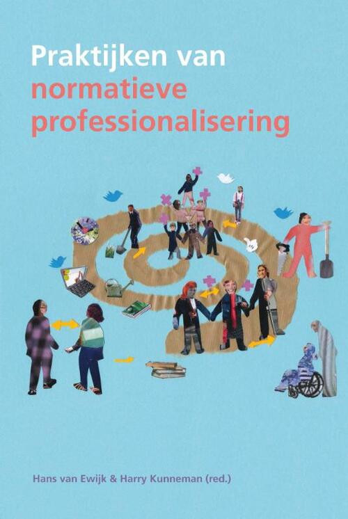 Praktijken van normatieve professionalisering -   (ISBN: 9789088504617)
