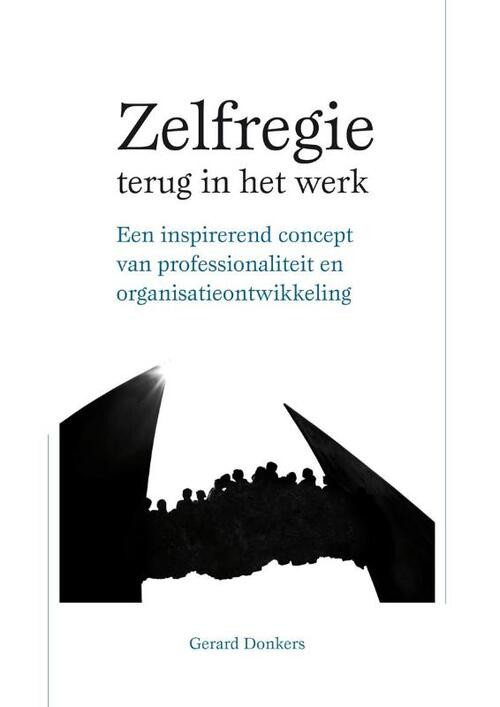 Zelfregie terug in het werk -  Gerard Donkers (ISBN: 9789088506109)