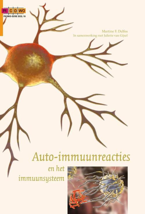 Auto-immuunreacties en het immuunsysteem -  Juliette van Gijsel, Martine F. Delfos (ISBN: 9789088508745)