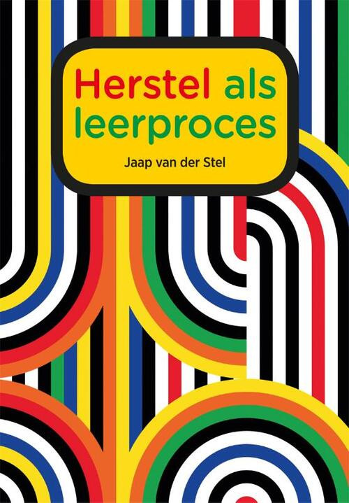 Herstel als leerproces -  Jaap van der Stel (ISBN: 9789088508950)