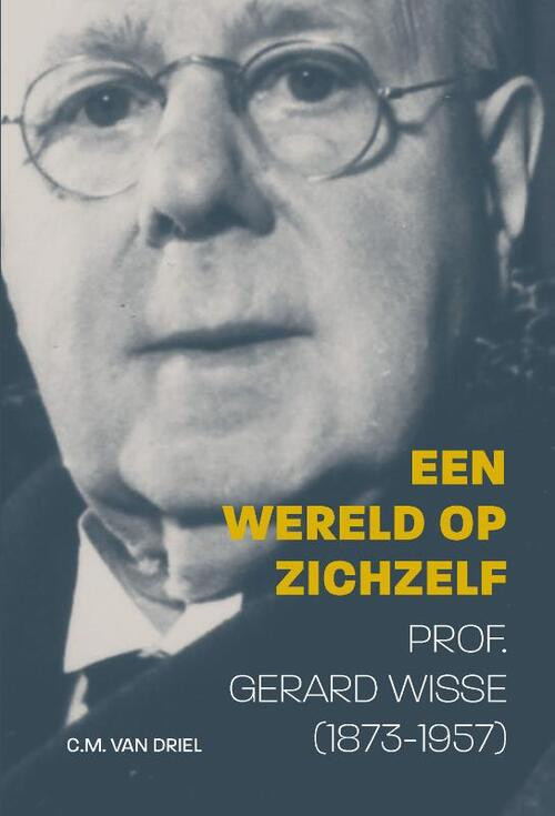 Een wereld op zichzelf -  C.M. van Driel (ISBN: 9789088972669)