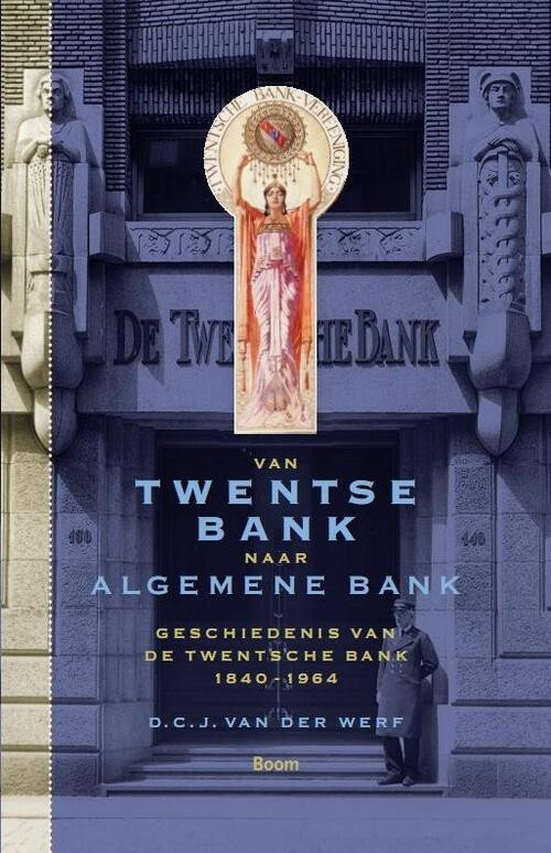 Van Twentse bank naar algemene bank -  D.C.J. van der Werf (ISBN: 9789089531308)