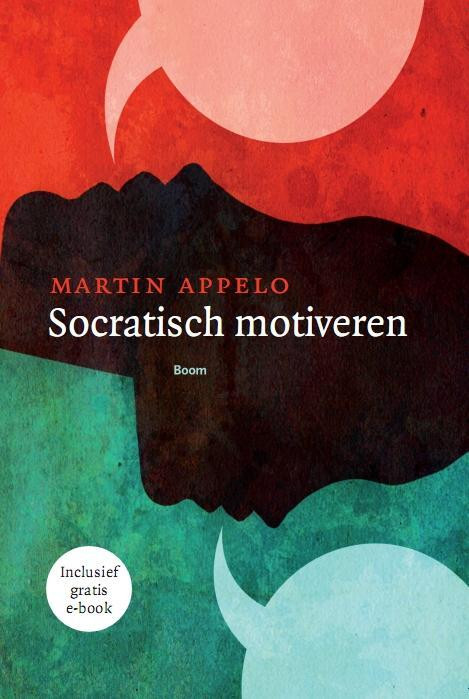 Socratisch motiveren -  Martin Appelo (ISBN: 9789089532145)