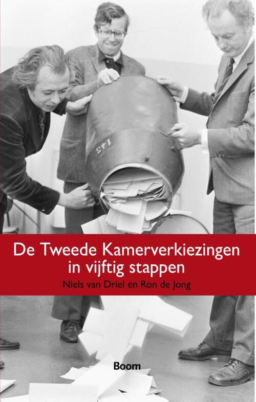 De Tweede Kamerverkiezingen in vijftig stappen -  Niels van Driel, Ron de Jong (ISBN: 9789089532596)