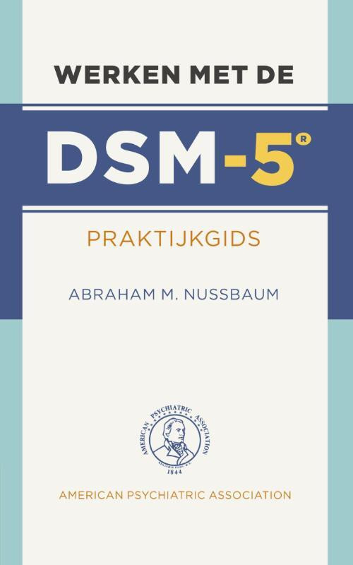 Werken met de DSM-5 -  Abraham M. Nussbaum (ISBN: 9789089532756)