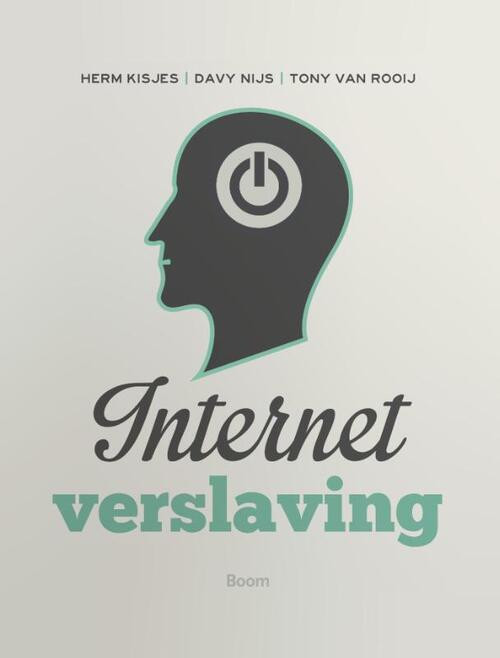 Internetverslaving -  Davy Nijs, Herm Kisjes, Tony van Rooij (ISBN: 9789089533807)