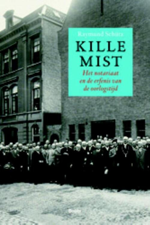 Kille mist -  Raymund Schütz (ISBN: 9789089534446)